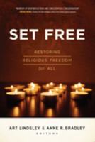 Set Free: A Biblical Case for Restoring Religious Freedom for All 1684264200 Book Cover