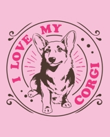 I Love My Corgi: Corgi Gift - 2020 Planner Weekly and Monthly Featuring a Cute Dog on a Pink Background - Dog Planner 2020 1676736263 Book Cover