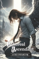 Ethereal Ascendant 1098756401 Book Cover