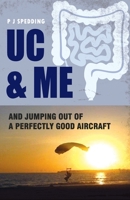 Uc & Me and Jumping Out of a Perfectly Good Aircraft B096TJMXHD Book Cover