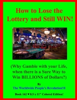 How to Lose the Lottery and Still WIN!: B0948LLSM9 Book Cover