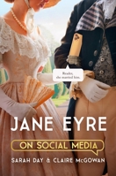 Jane Eyre on Social Media: The Perfect Gift for Brontë Fans 1529370191 Book Cover