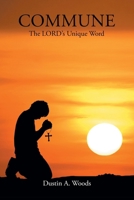 Commune: The LORD's Unique Word B0HF18YL91 Book Cover
