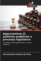 Approvazione di politiche pubbliche e processo legislativo (Italian Edition) 6208142377 Book Cover