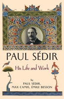 Paul Sédir: His Life and Work 1597312371 Book Cover