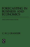 Forecasting in Business and Economics, Second Edition (Economic Theory, Econometrics, and Mathematical Economics) (Economic Theory, Econometrics, and Mathematical Economics) 0122951840 Book Cover
