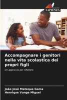 Accompagnare i genitori nella vita scolastica dei propri figli 6206409570 Book Cover