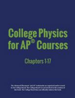 College Physics for AP® Courses: Part 1: Chapters 1-17 1680920766 Book Cover