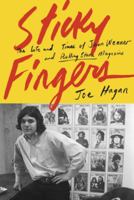 Sticky Fingers: The Life and Times of Jann Wenner and Rolling Stone Magazine 1101872780 Book Cover