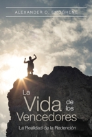 La Vida de los Vencedores: La Realidad de la Redención (Spanish Edition) 908287203X Book Cover