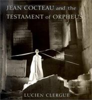 Jean Cocteau and the Testament of Orpheus 0670892580 Book Cover