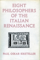 Eight Philosophers of the Italian Renaissance 0804701113 Book Cover