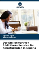 Der Stellenwert von Bibliotheksdiensten für Fernstudenten in Nigeria 6204094246 Book Cover