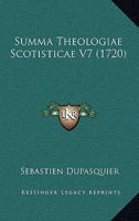 Summa Theologiae Scotisticae ...... 1275945430 Book Cover