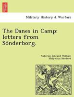 The Danes In Camp: Letters From Sönderborg By Auberon Herbert 1241791287 Book Cover