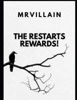 THE RESTART REWARDS!: A Life Lesson Book About Pain, Reality, Loyalty, Faith, and Survival. B0H26Y1XWY Book Cover