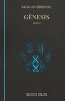 Gênesis: Saga Os Híbridos (Portuguese Edition) B0G2SNWGXP Book Cover