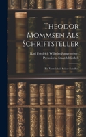 Theodor Mommsen als Schriftsteller: Ein Verzeichnis seiner Schriften 1022666894 Book Cover