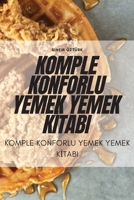 Komple Konforlu Yemek Yemek Kİtabi 1835000460 Book Cover