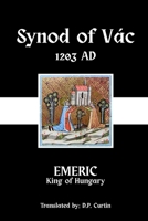 Synod of Vac: 1198 AD B0F6BW3RQF Book Cover