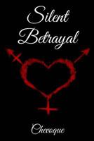 Silent Betrayal 1506089186 Book Cover