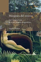 Márgenes del reverso. José Lezama Lima en la encrucijada vanguardista 9492260433 Book Cover