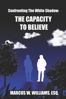Confronting The White Shadow: The Capacity To Believe B0F3HY4SNQ Book Cover