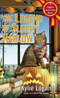 The Legend of Sleepy Harlow: A League of Literary Ladies Mystery 0425257770 Book Cover