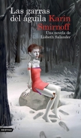 Las garras del águila: una novela de Lisbeth Salander (Serie Millennium) / The Girl in the Eagle's Talons (Spanish Edition) 6073905335 Book Cover