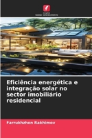 Eficiência energética e integração solar no sector imobiliário residencial (Portuguese Edition) 6209464122 Book Cover
