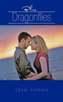 Blue Dragonflies 146344690X Book Cover