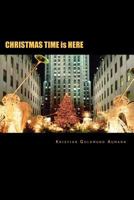 Christmas Time is Here; Enlarged Edition 1466359498 Book Cover