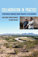 Collaboration in Practice: Transforming Community-Based Research in the Southwest 0816556350 Book Cover