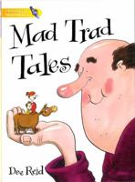 Literacy World Satellites Fiction Stg 1 Mad Trad Tales Single: Student Guide 0435116541 Book Cover