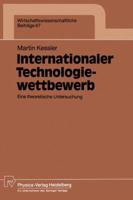 Internationaler Technologiewettbewerb: Eine Theoretische Untersuchung 3790806153 Book Cover