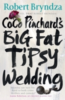 Coco Pinchard's Big Fat Tipsy Wedding 1533690936 Book Cover