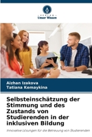 Selbsteinschätzung der Stimmung und des Zustands von Studierenden in der inklusiven Bildung: Innovative Lösungen für die Betreuung von Studierenden (German Edition) 6206807703 Book Cover