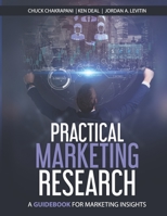 Practical Marketing Research: A Guidebook for Marketing Insights 0920219799 Book Cover