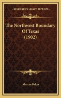 The Northwest Boundary of Texas 1120909678 Book Cover