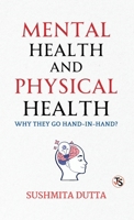 Mental Health and Physical Health: Why They Go Hand in Hand 9372017108 Book Cover