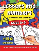 Letters and Numbers a Workbook for Learning: for kids ages 3-5, Tracing Activities for Preschool and kindergarten Students 1471056627 Book Cover