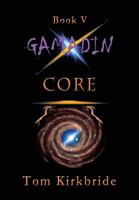 Book V, Gamadin: Core: 1538052377 Book Cover