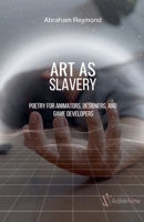 Art As Slavery B0FRFRBSVG Book Cover