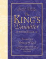 The King's Daughter Workbook: Becoming a Woman of God 1418505536 Book Cover