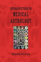 An Introduction to Medical Astrology 1902405323 Book Cover
