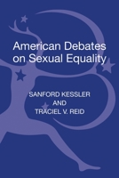 American Debates on Sexual Equality 1441188649 Book Cover