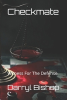 Checkmate: Witness For The Defense B0DR38LXQG Book Cover