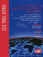 The Future of the Transatlantic Defense Community: Final Report of the CSIS Commission on Transatlantic Security and Industrial Cooperation in the Twe 0892064250 Book Cover