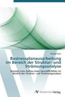 Businessplanausarbeitung im Bereich der Struktur- und Strömungsanalyse 3639386574 Book Cover