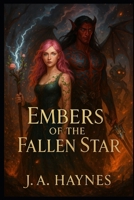 Embers of the fallen star B0F9LK9HLS Book Cover